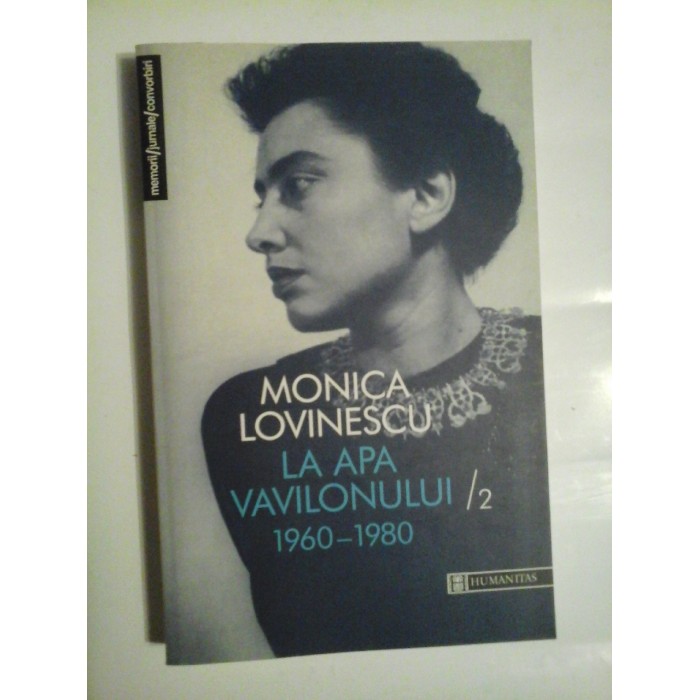 LA APA VAVILONULUI /2 1960-1980 - MONICA LOVINESCU